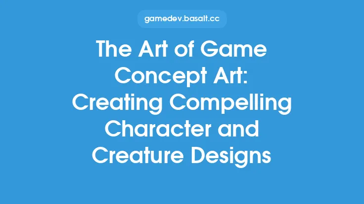 The Art of Game Concept Art: Creating Compelling Character and Creature Designs Thumbnail