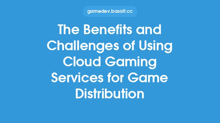 The Benefits and Challenges of Using Cloud Gaming Services for Game Distribution Thumbnail