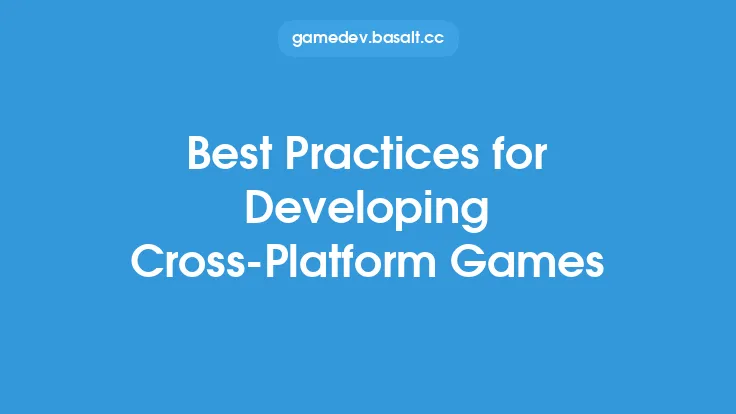 Best Practices for Developing Cross-Platform Games Thumbnail