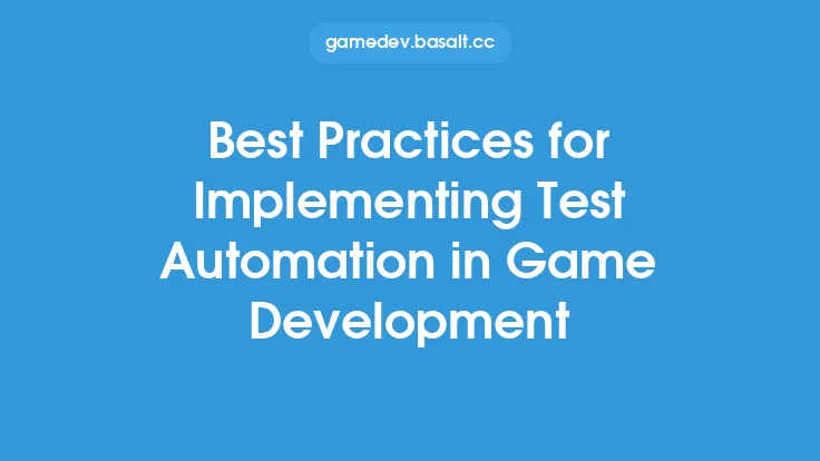 Best Practices for Implementing Test Automation in Game Development Thumbnail