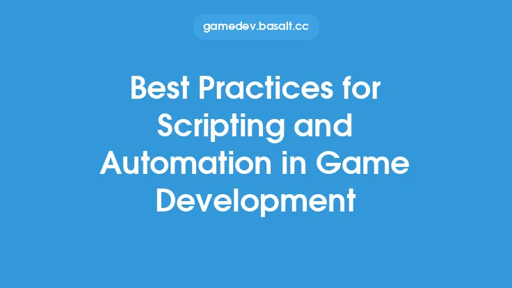 Best Practices for Scripting and Automation in Game Development Thumbnail