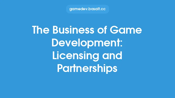 The Business of Game Development: Licensing and Partnerships Thumbnail