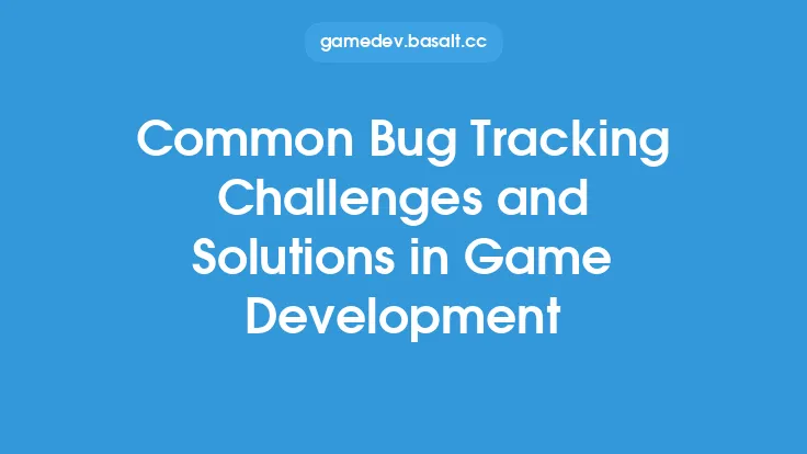 Common Bug Tracking Challenges and Solutions in Game Development Thumbnail