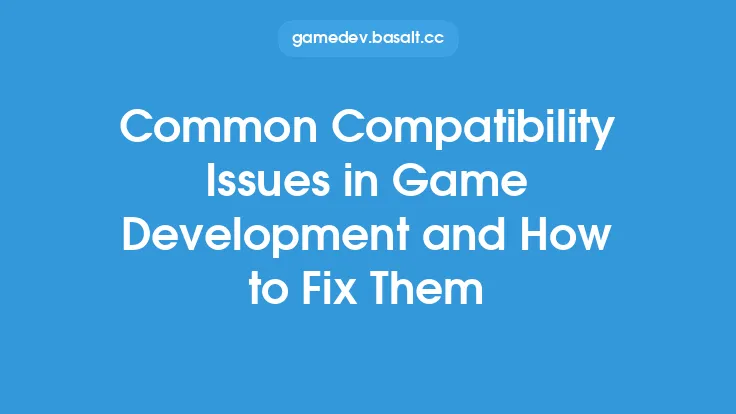 Common Compatibility Issues in Game Development and How to Fix Them Thumbnail