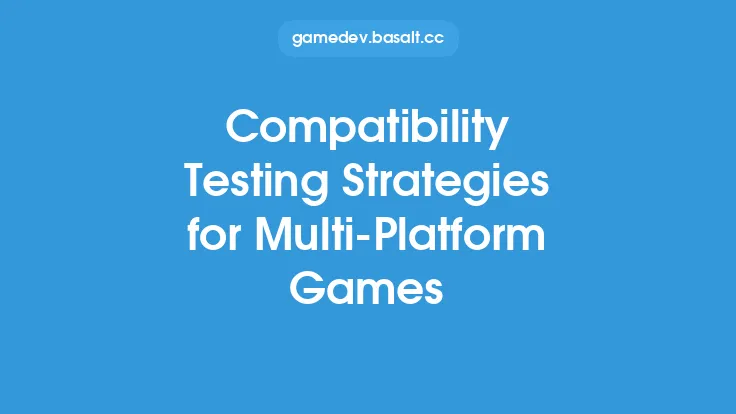 Compatibility Testing Strategies for Multi-Platform Games Thumbnail