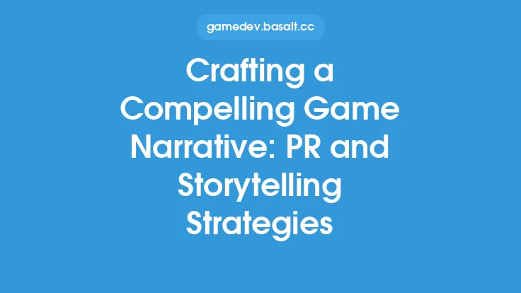 Crafting a Compelling Game Narrative: PR and Storytelling Strategies Thumbnail