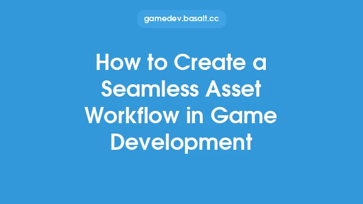 How to Create a Seamless Asset Workflow in Game Development Thumbnail