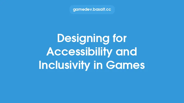 Designing for Accessibility and Inclusivity in Games Thumbnail