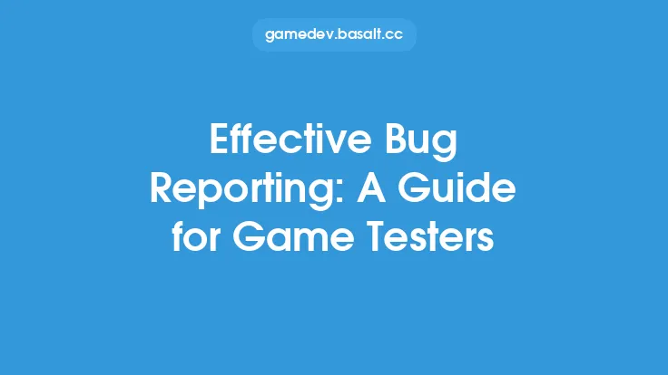 Effective Bug Reporting: A Guide for Game Testers Thumbnail