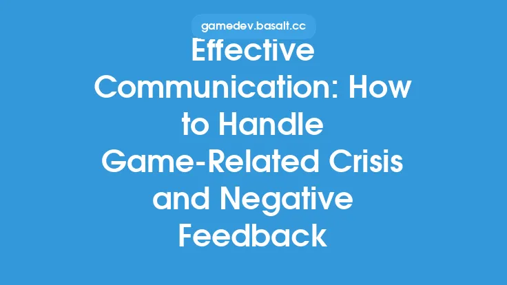 Effective Communication: How to Handle Game-Related Crisis and Negative Feedback Thumbnail
