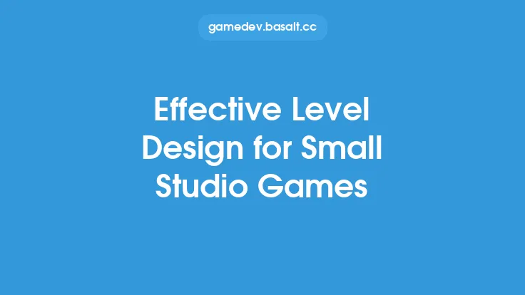 Effective Level Design for Small Studio Games Thumbnail