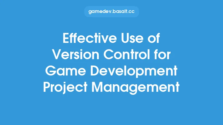 Effective Use of Version Control for Game Development Project Management Thumbnail