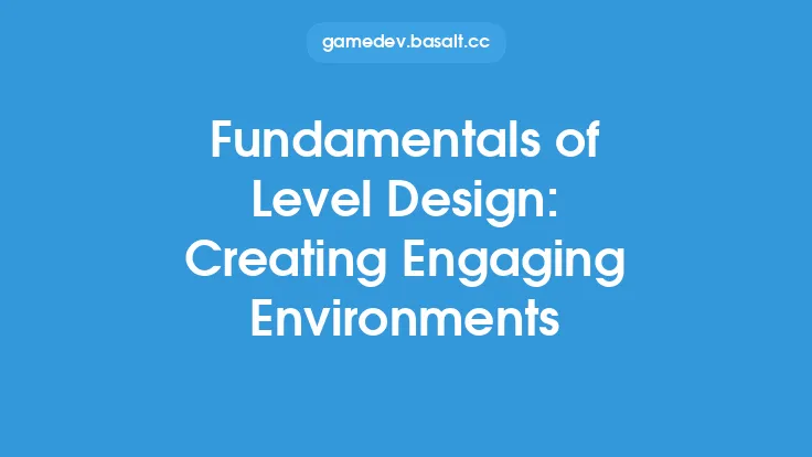 Fundamentals of Level Design: Creating Engaging Environments Thumbnail