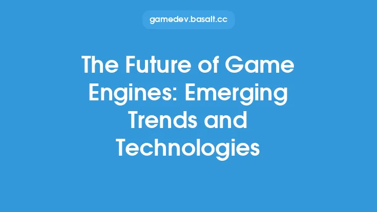 The Future of Game Engines: Emerging Trends and Technologies Thumbnail