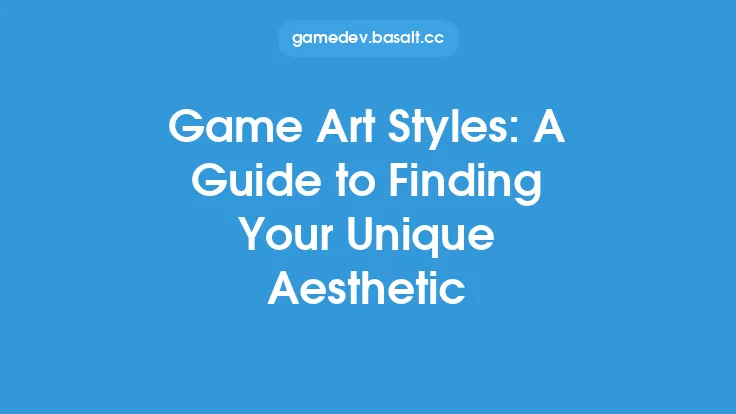 Game Art Styles: A Guide to Finding Your Unique Aesthetic Thumbnail
