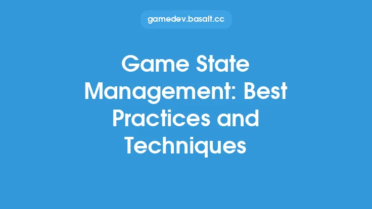 Game State Management: Best Practices and Techniques Thumbnail