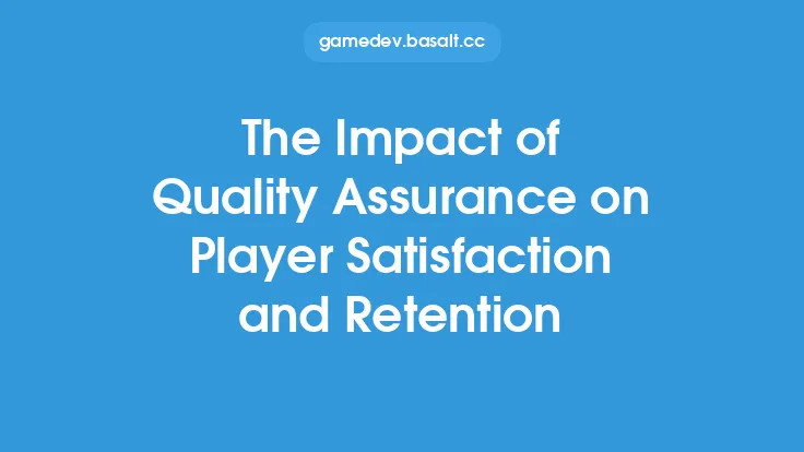 The Impact of Quality Assurance on Player Satisfaction and Retention Thumbnail