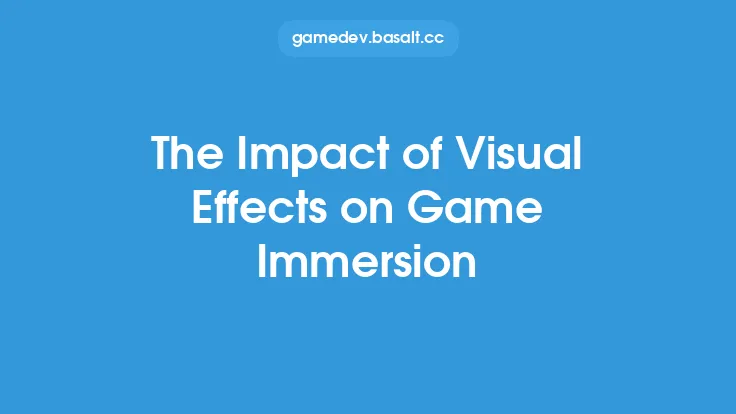 The Impact of Visual Effects on Game Immersion Thumbnail