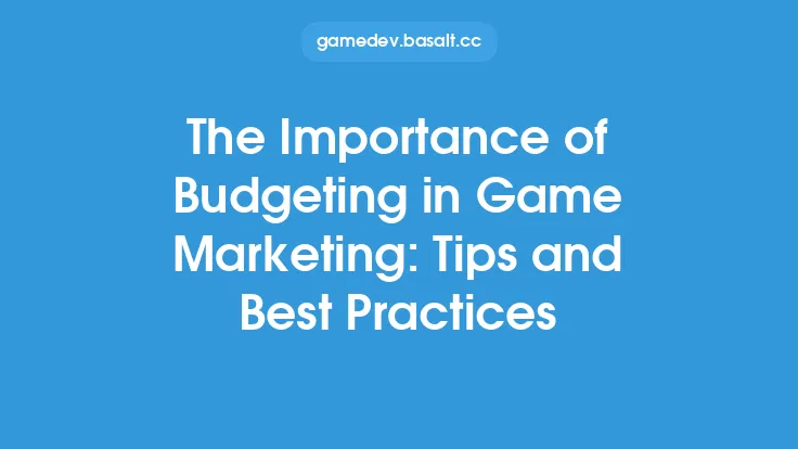 The Importance of Budgeting in Game Marketing: Tips and Best Practices Thumbnail