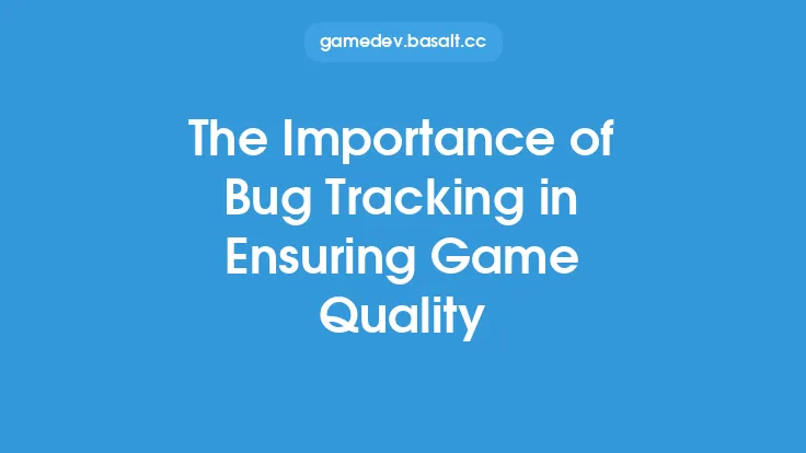 The Importance of Bug Tracking in Ensuring Game Quality Thumbnail