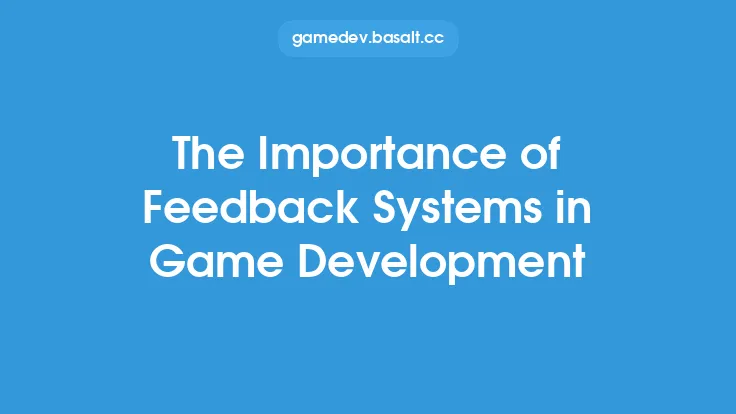 The Importance of Feedback Systems in Game Development Thumbnail