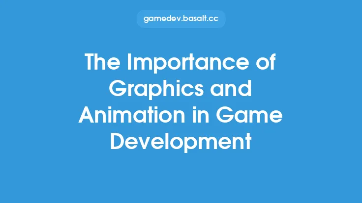The Importance of Graphics and Animation in Game Development Thumbnail