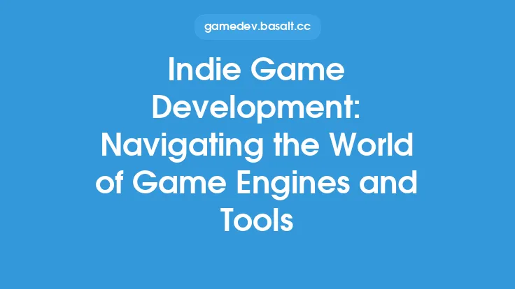 Indie Game Development: Navigating the World of Game Engines and Tools Thumbnail