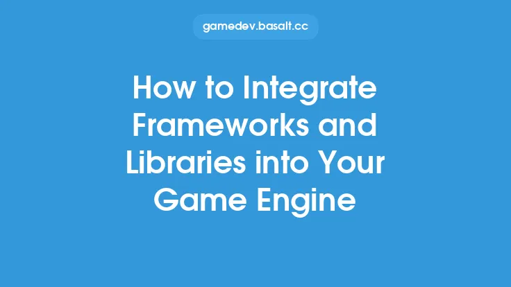 How to Integrate Frameworks and Libraries into Your Game Engine Thumbnail