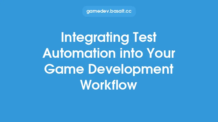 Integrating Test Automation into Your Game Development Workflow Thumbnail