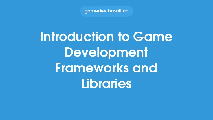 Introduction to Game Development Frameworks and Libraries Thumbnail