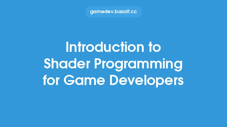 Introduction to Shader Programming for Game Developers Thumbnail