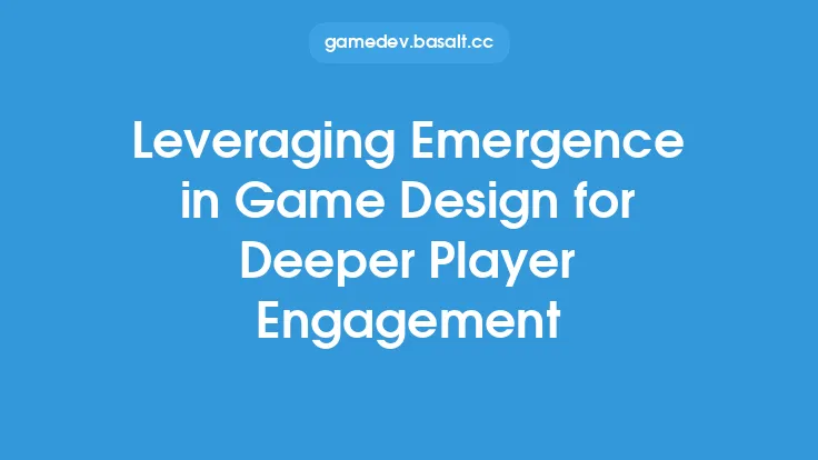 Leveraging Emergence in Game Design for Deeper Player Engagement Thumbnail