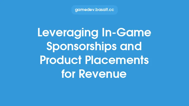Leveraging In-Game Sponsorships and Product Placements for Revenue Thumbnail
