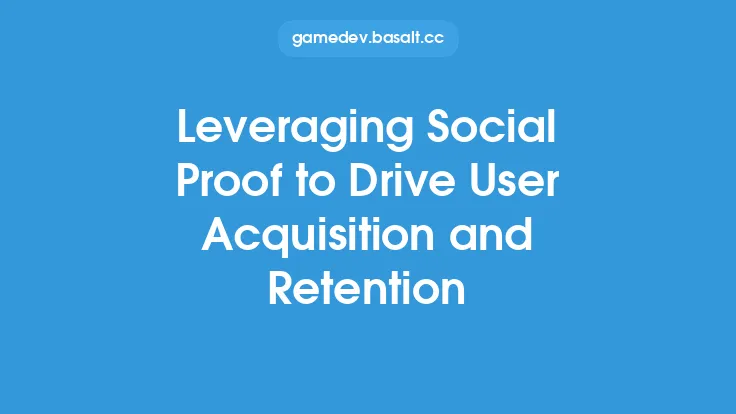 Leveraging Social Proof to Drive User Acquisition and Retention Thumbnail
