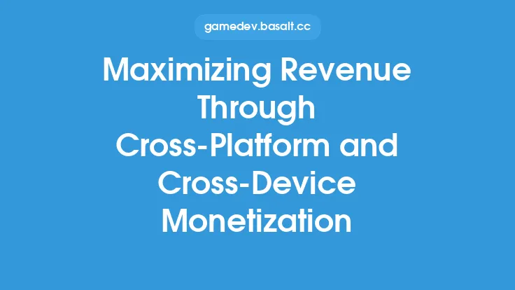 Maximizing Revenue Through Cross-Platform and Cross-Device Monetization Thumbnail