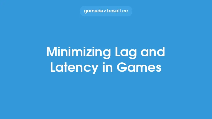 Minimizing Lag and Latency in Games Thumbnail