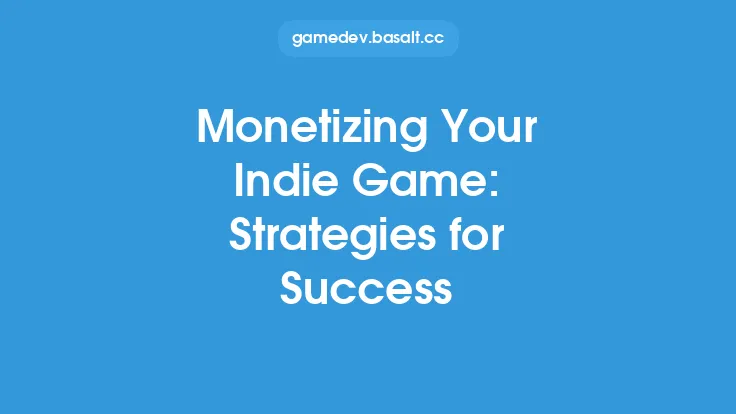 Monetizing Your Indie Game: Strategies for Success Thumbnail