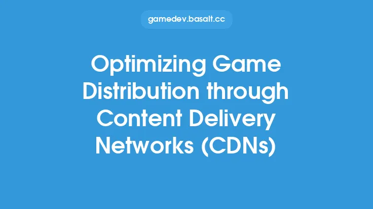 Optimizing Game Distribution through Content Delivery Networks (CDNs) Thumbnail