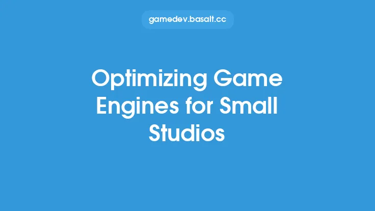 Optimizing Game Engines for Small Studios Thumbnail