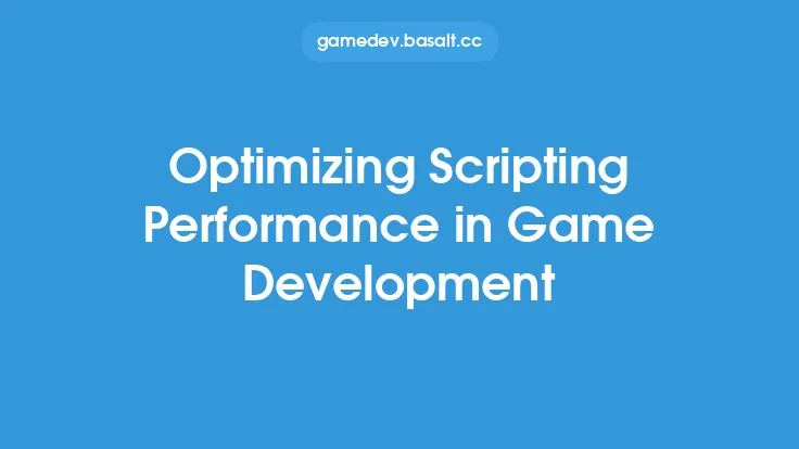 Optimizing Scripting Performance in Game Development Thumbnail