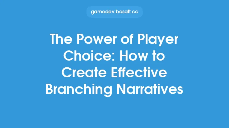 The Power of Player Choice: How to Create Effective Branching Narratives Thumbnail