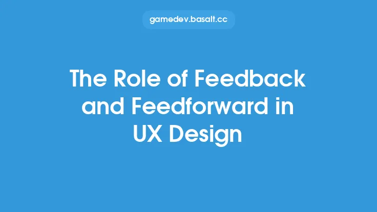 The Role of Feedback and Feedforward in UX Design Thumbnail