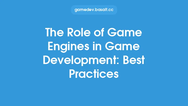 The Role of Game Engines in Game Development: Best Practices Thumbnail