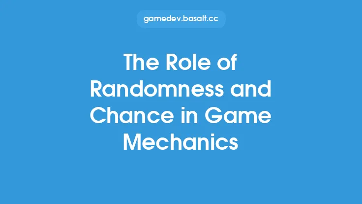 The Role of Randomness and Chance in Game Mechanics Thumbnail