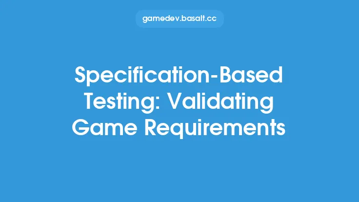 Specification-Based Testing: Validating Game Requirements Thumbnail