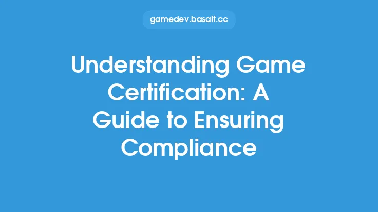 Understanding Game Certification: A Guide to Ensuring Compliance Thumbnail