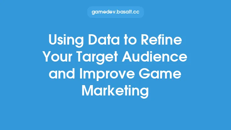 Using Data to Refine Your Target Audience and Improve Game Marketing Thumbnail